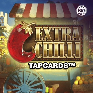 Bigtime : Extra Chilli Tapcards - TURBOBET168