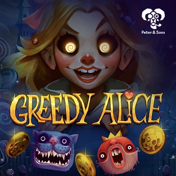 PeterSons : Greedy Alice - TURBOBET168