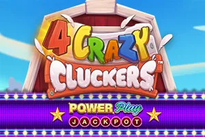 4 Crazy Cluckers PowerPlay Jackpot - TURBOBET168