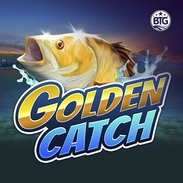 Bigtime : Golden Catch - TURBOBET168
